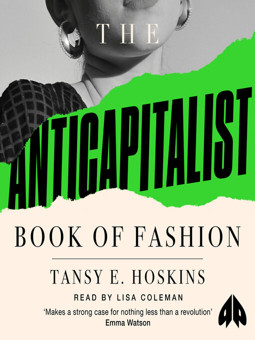 Title details for The Anti-Capitalist Book of Fashion by Tansy E. Hoskins - Available
